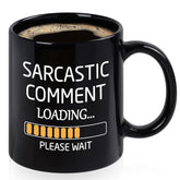 Maustic Taza sarcástica con carga de comentario, ideal para oficina y risas