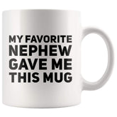 Panvola taza con frase divertida de sobrino favorito, ideal para reuniones