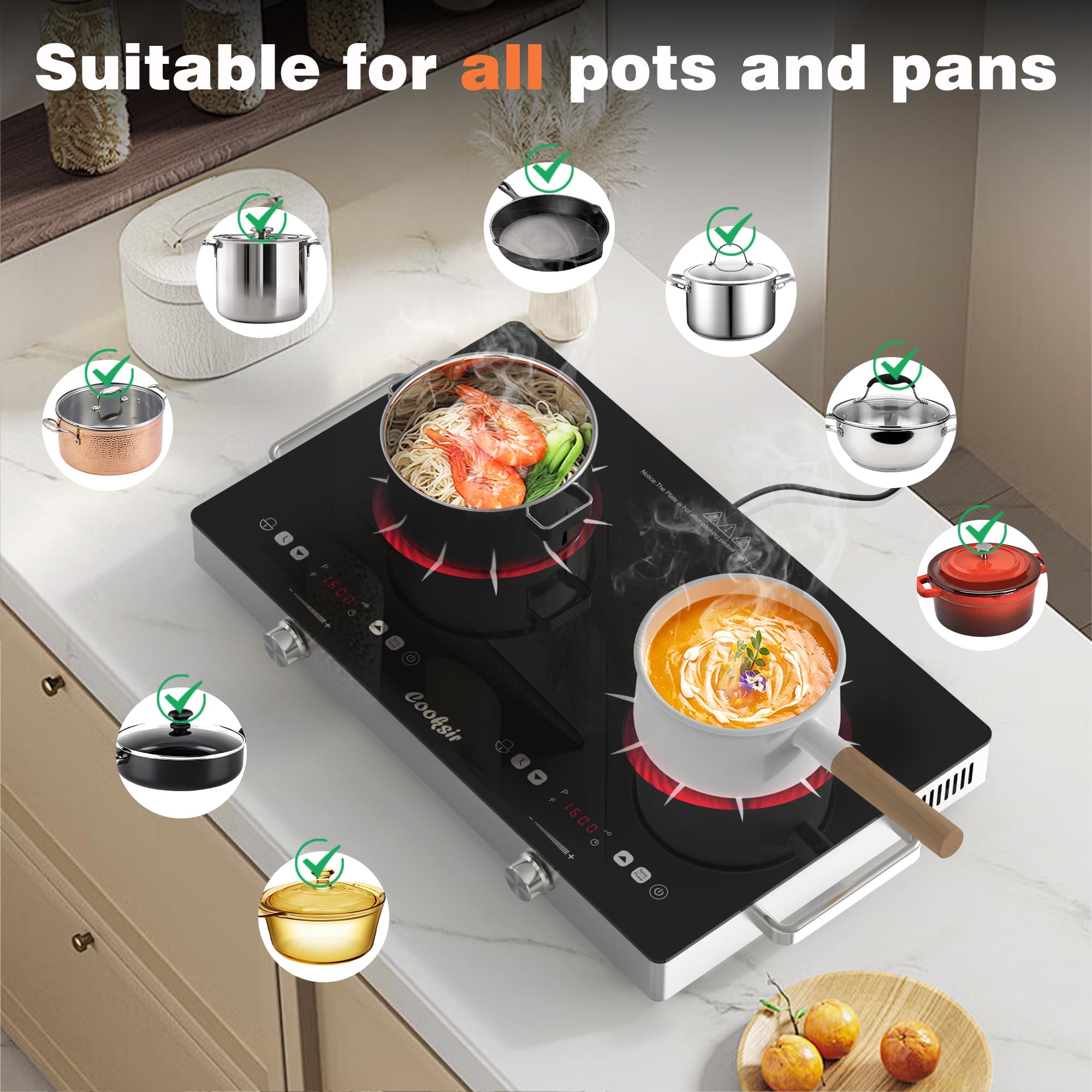 Cooksir: compatible con sartenes de aluminio, acero, cobre y hierro.
