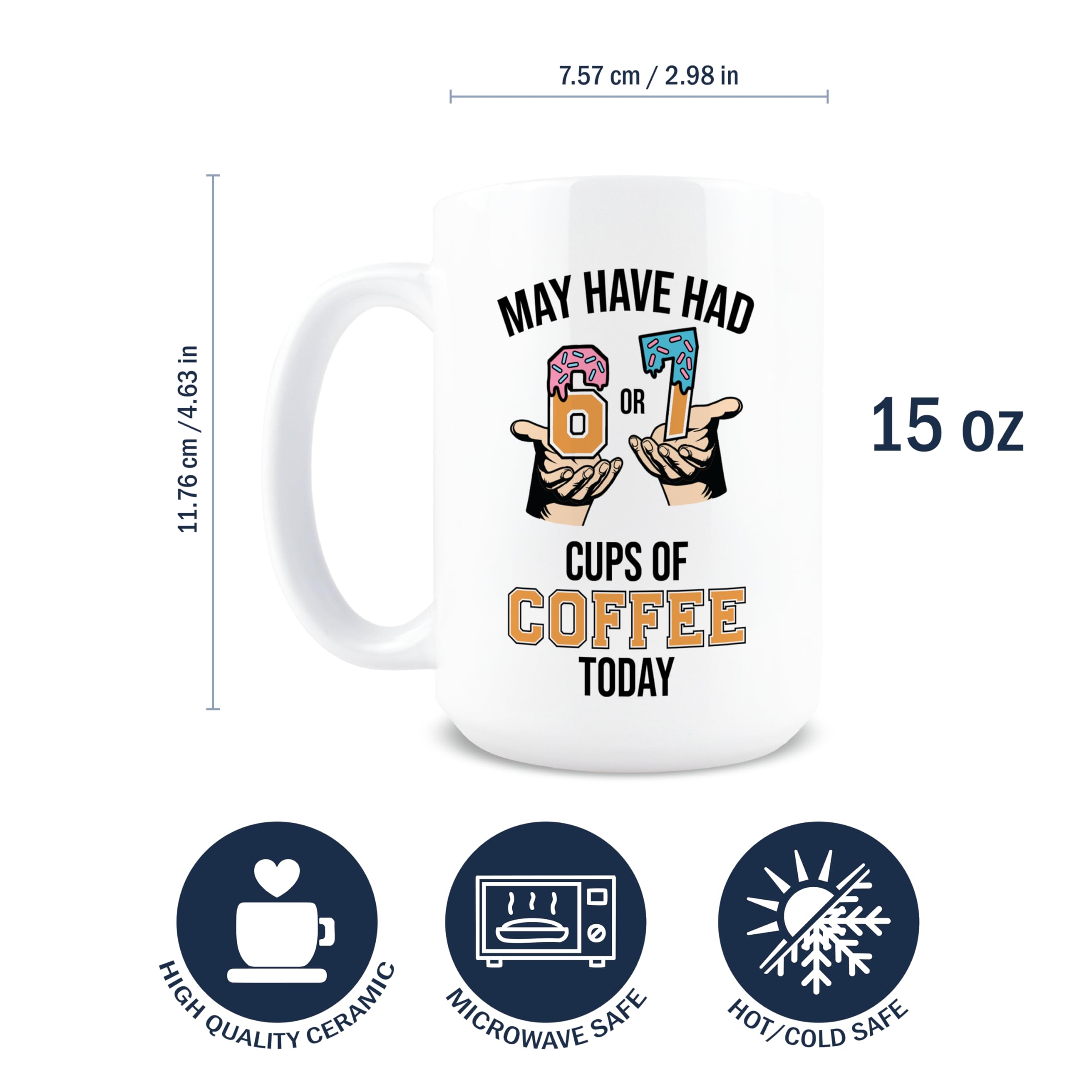 Taza Hogg 67 Meme, cerámica 15oz, detalles de impresión duraderos para uso diario.